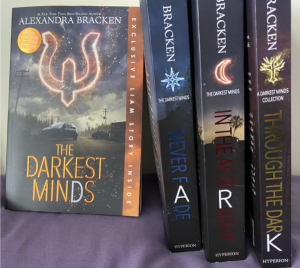 The Darkest Minds and the rest of the Darkest Minds series.